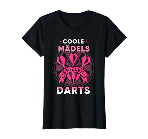 Coole Mädels spielen Darts Dart Geschenk für Frauen T-Shirt Coole Mädels spielen Darts Dart Geschenk für Frauen T-Shirt von witzige Dartsprüche und Dartfan Geschenkidee