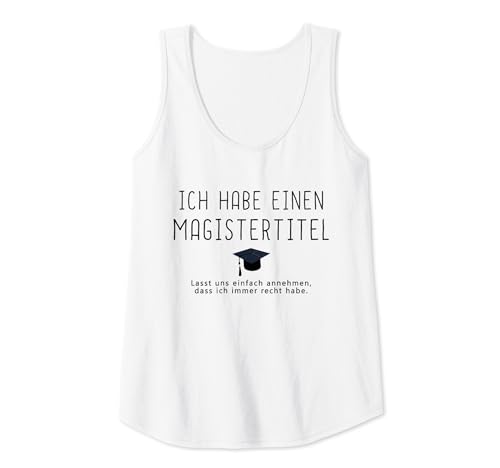 Damen Lustiger Spruch Geschenk Magister Sponsion Absolvent Tank Top von witzige Geschenkidee Abschlussfeier Magister