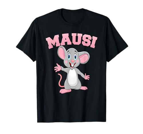 Mausi Spitzname Kosename süße Maus Damen, Herren, Kinder T-Shirt Mausi Spitzname Kosename süße Maus Damen, Herren, Kinder T-Shirt von witzige lustige sprüche