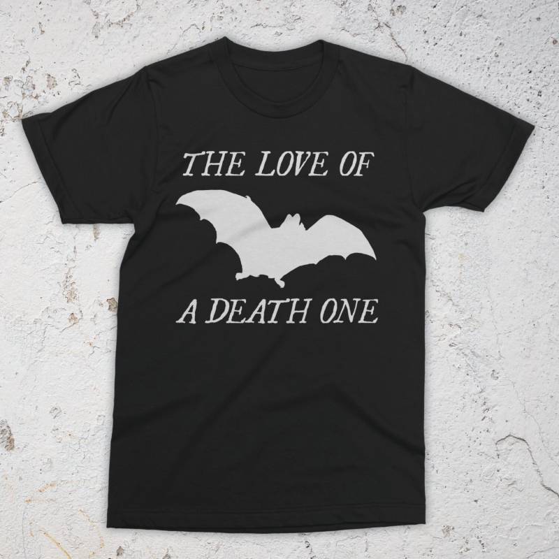 Liebe Zum Tod Ein T-Shirt Liebe Zum Tod Ein T-Shirt von woeandshucks