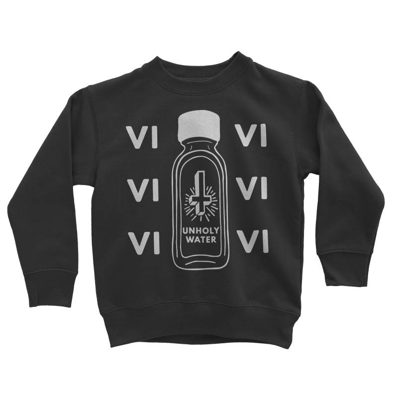 Unheilige Wasser Sweatshirt Unheilige Wasser Sweatshirt von woeandshucks