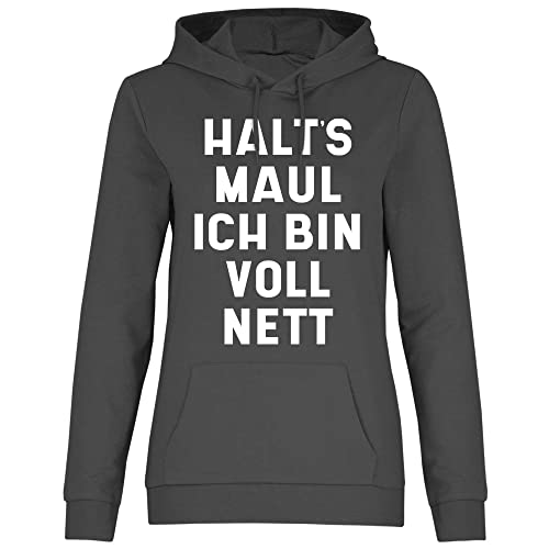 wowshirt Damen Hoodie Halt's Maul Ich Bin Voll Nett Sarkastisch Lustiger Spruch Frech, Größe:L, Farbe:Light Graphite von wowshirt