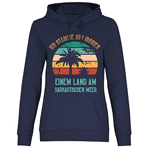 wowshirt Damen Hoodie Ich stamme aus Ironien einem Land am sarkastischen Meer Büro-Humor Scherzkeks, Größe:XL, Farbe:Deep Navy von wowshirt