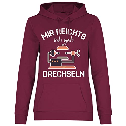 wowshirt Damen Hoodie Mir Reichts Ich GEH Drechseln Drechselbank Drechsler, Größe:L, Farbe:Burgundy von wowshirt