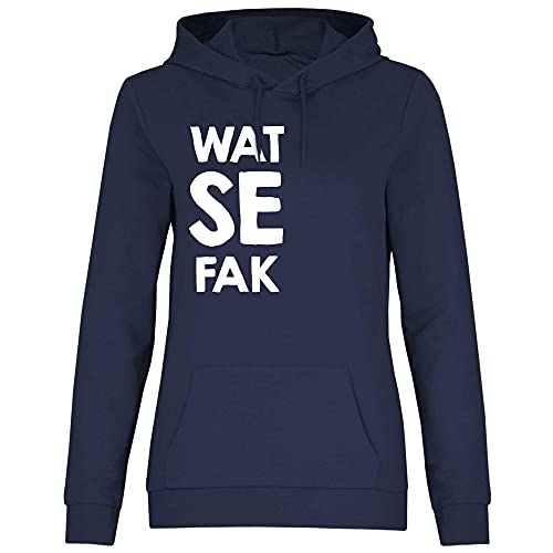 wowshirt Damen Hoodie Wat Se Fak What The Fuck Schimpfwort Spruch Frech und Lustig, Größe:L, Farbe:Deep Navy von wowshirt