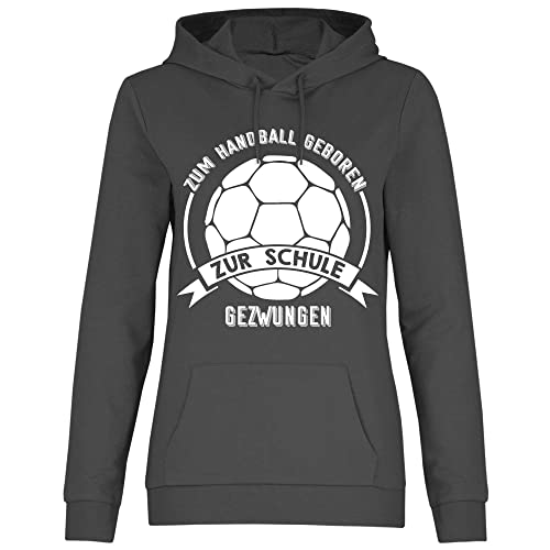 wowshirt Damen Hoodie Zum Handball Geboren Zur Schule Gezwungen Handballspieler, Größe:XS, Farbe:Light Graphite von wowshirt