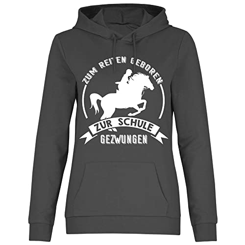 wowshirt Damen Hoodie Zum Reiten Geboren Zur Schule Gezwungen Reiter, Größe:S, Farbe:Light Graphite von wowshirt