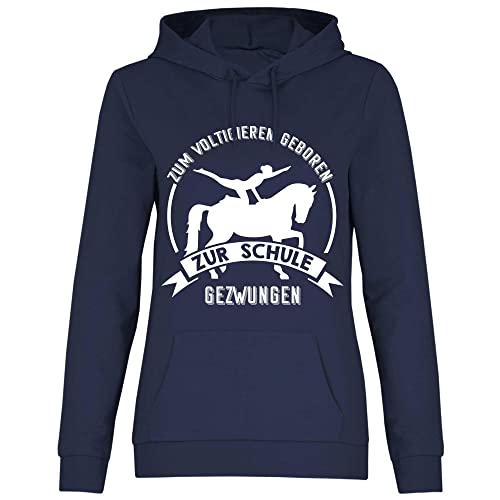 wowshirt Damen Hoodie Zum Voltigieren Geboren Zur Schule Gezwungen Reiter, Größe:M, Farbe:Deep Navy von wowshirt