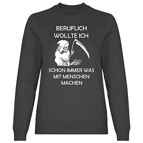 wowshirt Damen Sweatshirt Beruflich Wollte Ich Immer was Mit Menschen Machen Halloween Kostüm Sensenmann, Größe:M, Farbe:Light Graphite von wowshirt