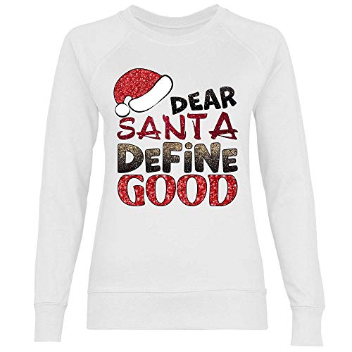 wowshirt Damen Sweatshirt Dear Santa Define Good Weihnachten Weihnachtsspruch, Größe:L, Farbe:White von wowshirt