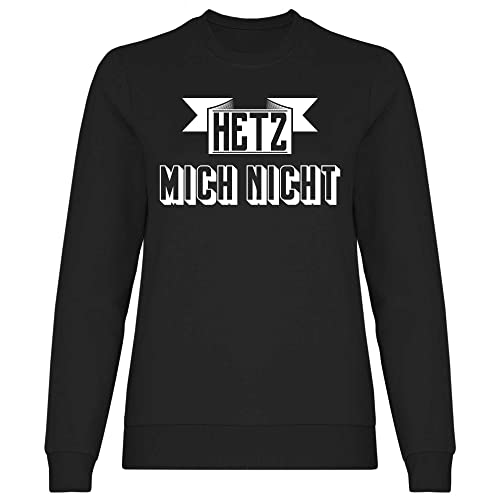 wowshirt Damen Sweatshirt Hetz Mich Nicht Geschenk für Kollege Kollegin Arbeit Büro-Humor, Größe:L, Farbe:Black von wowshirt