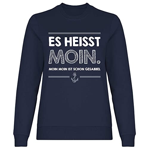 wowshirt Damen Sweatshirt Moin Moin Ist Schon Gesabbel Nordsee Ostsee Urlaub Möwe Plattdeutsch Meer, Größe:3XL, Farbe:Deep Navy von wowshirt