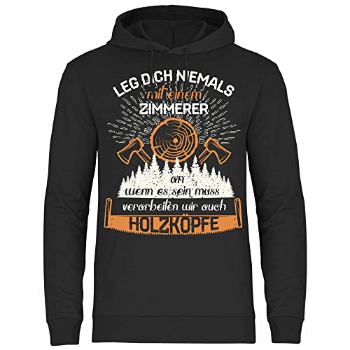 wowshirt Herren Hoodie Leg Dich Niemals Mit Einem Zimmerer Geschenk für Zimmermann, Größe:XXL, Farbe:Black von wowshirt