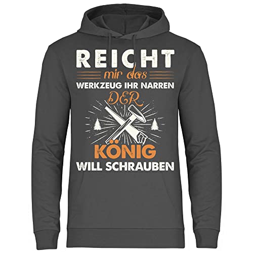 wowshirt Herren Hoodie Reicht Mir Das Werkzeug Der König Will Schrauben Heimwerker DIY Handwerker, Größe:XXL, Farbe:Light Graphite von wowshirt