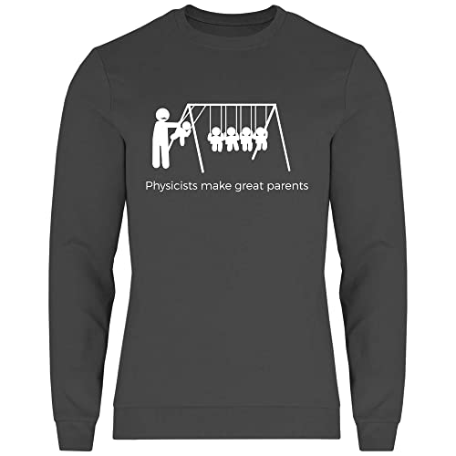 wowshirt Herren Sweatshirt Physicists Make Great Parents Physik-Lehrer Ingenieur Trägheit Geek Uni Student Nerd, Größe:XL, Farbe:Light Graphite von wowshirt