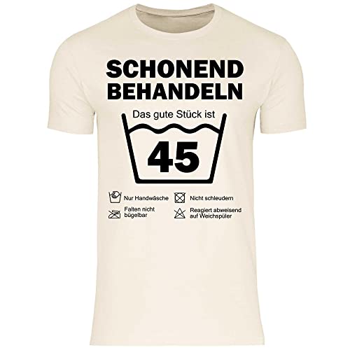 wowshirt Herren T-Shirt Schonend Behandeln Das Gute Stück Ist 45 Geschenk zum 45. Geburtstag 45 Jahre, Größe:M, Farbe:Natural von wowshirt