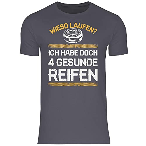 wowshirt Herren T-Shirt Wieso Laufen Ich Habe doch 4 gesunde Reifen Reifenservice KFZ Werkstatt Mechaniker Schrauber Tuning, Größe:XL, Farbe:Dark Grey (Solid) von wowshirt