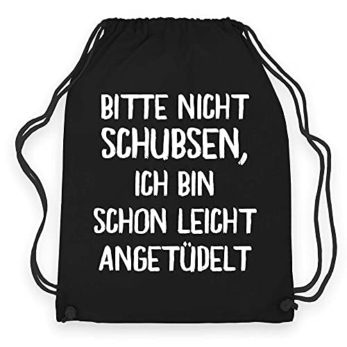 wowshirt Turnbeutel Bitte Nicht Schubsen Ich Bin Schon Leicht Angetüdelt Party Festival, Farbe:Black Black von wowshirt