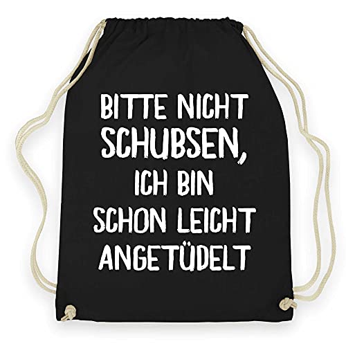 wowshirt Turnbeutel Bitte Nicht Schubsen Ich Bin Schon Leicht Angetüdelt Party Festival, Farbe:Black von wowshirt