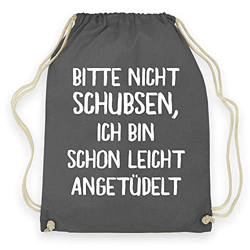 wowshirt Turnbeutel Bitte Nicht Schubsen Ich Bin Schon Leicht Angetüdelt Party Festival, Farbe:Graphite Grey von wowshirt