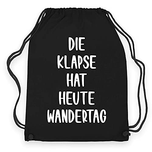 wowshirt Turnbeutel Die Klapse hat Heute Wandertag Festival, Farbe:Black Black von wowshirt