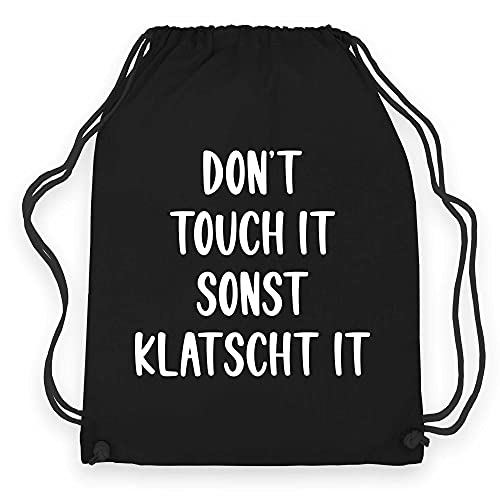 wowshirt Turnbeutel Don't Touch It Sonst Klatscht It Party Feiern Festival Frech, Farbe:Black Black von wowshirt