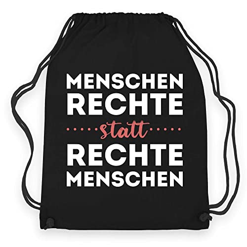 wowshirt Turnbeutel Gymsack Menschenrechte Statt Rechte Menschen Gegen Rassismus Anti Nazis Politisches Statement, Farbe:Black Black von wowshirt