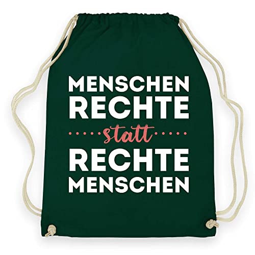 wowshirt Turnbeutel Gymsack Menschenrechte Statt Rechte Menschen Gegen Rassismus Anti Nazis Politisches Statement, Farbe:Bottle Green von wowshirt