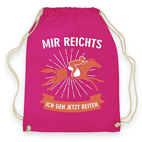 wowshirt Turnbeutel Gymsack Mir reichts ich GEH Reiten Reiter Reiterin Reitverein Geschenk für Pferde-Liebhaber Pferdewirtin, Farbe:Fuchsia von wowshirt