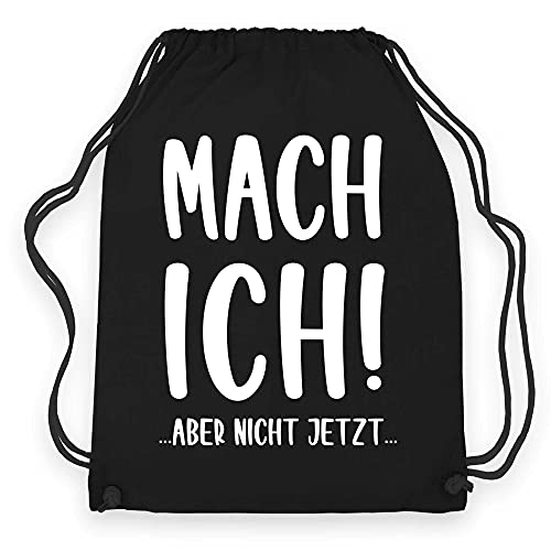 wowshirt Turnbeutel Mach Ich Aber Nicht Jetzt Arbeitskollege Büro Arbeit Chef, Farbe:Black Black von wowshirt