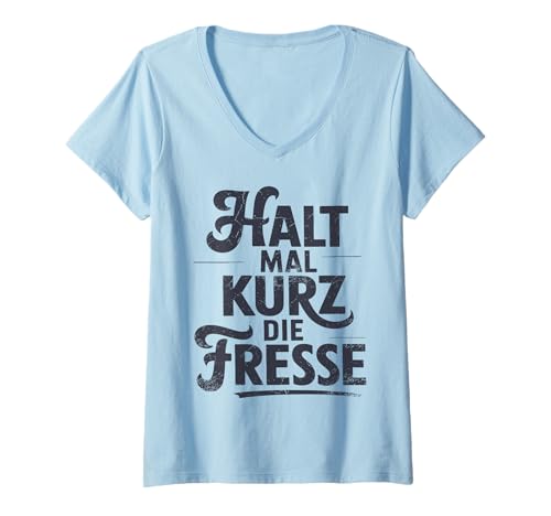 Damen Halt mal kurz die Fresse Lustig T-Shirt mit V-Ausschnitt Damen Halt mal kurz die Fresse Lustig T-Shirt mit V-Ausschnitt von zeitzone4design Faulheit & Humor