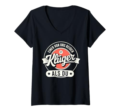 Damen Einer von Uns beiden ist klüger als du - Lustiges Sprüche T-Shirt mit V-Ausschnitt Damen Einer von Uns beiden ist klüger als du - Lustiges Sprüche T-Shirt mit V-Ausschnitt von zeitzone4design Lustige Sprüche Klassiker