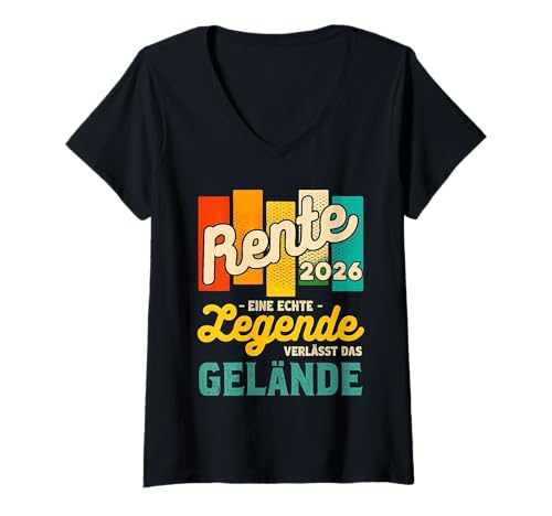 Damen Rente 2026 – Eine echte Legende verlässt das Gelände Rentner T-Shirt mit V-Ausschnitt von zeitzone4design Rente Ruhestand Legende 2026