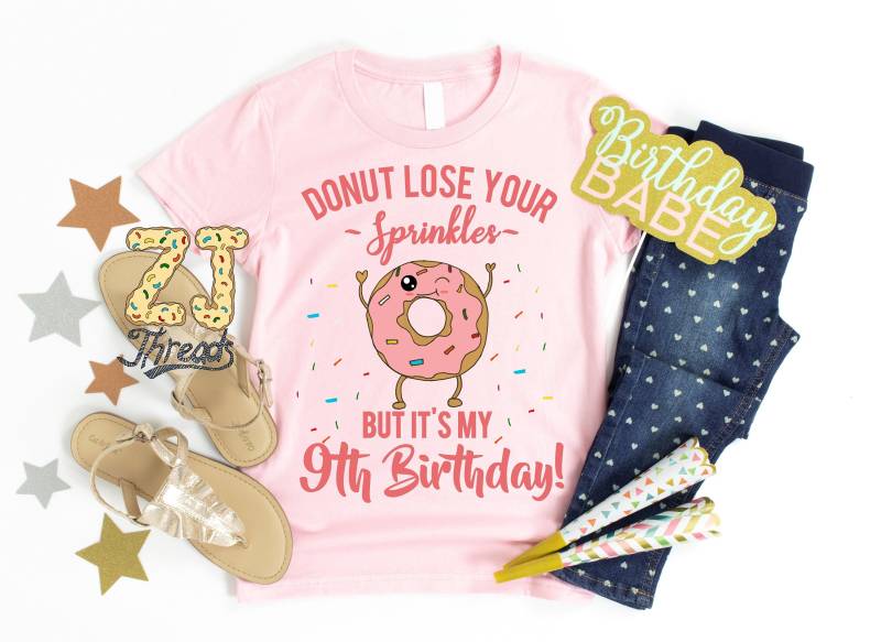 9. Geburtstag Shirt - Donut Verlieren Ihre Sprinkles Neun Jahre Altes T-Shirt Lustiges Geburtstags Mädchen Geschenk Drehen Outfit von zjthreads